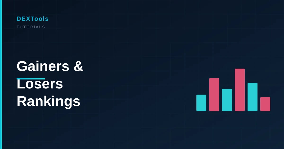 How to Use the DEXTools Gainers and Losers Rankings (2026)