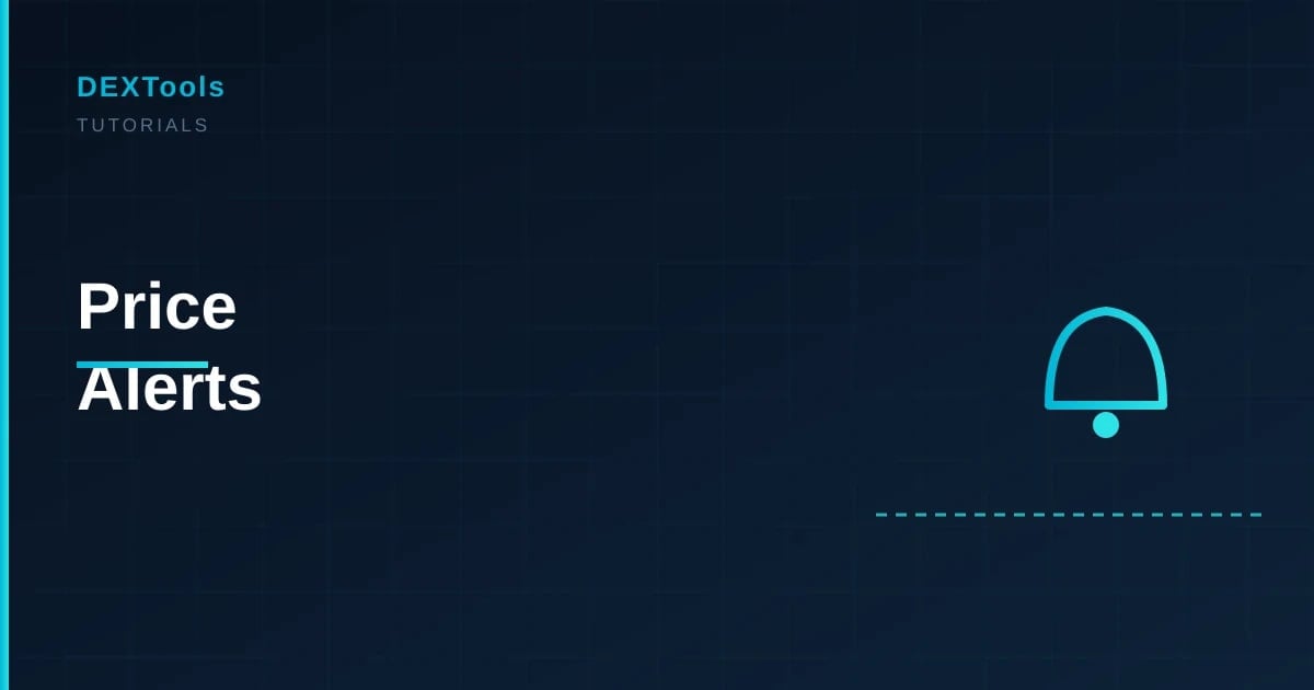 How to Set Price Alerts on DEXTools (2026)