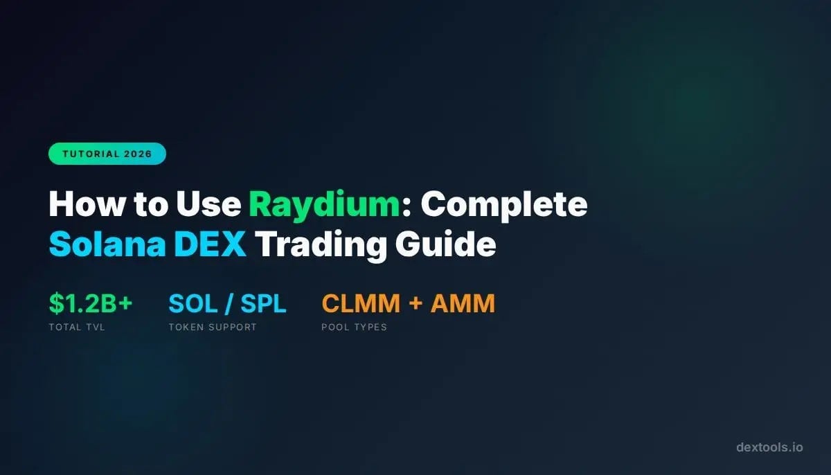 How to Trade on Raydium: Solana Swaps, Entries and Execution Guide (2026)