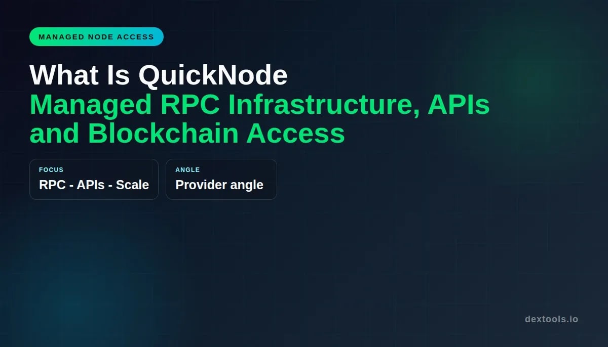 ¿Qué es QuickNode? Infraestructura RPC administrada, API y acceso a Blockchain (2026)