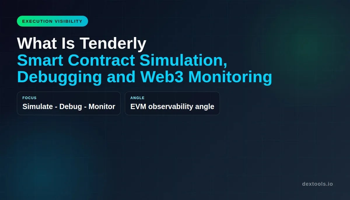 Qué es Tenderly: Simulación de contratos inteligentes, depuración y monitorización Web3 (2026)